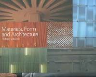 Materials, Form and Architecture 