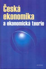 Česká ekonomika a ekonomická teorie (bez CD)