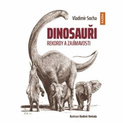 Dinosauři - rekordy a zajímavosti       