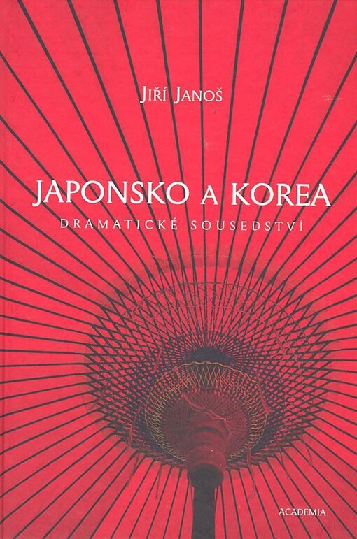 Japonsko a Korea: dramatické sousedství