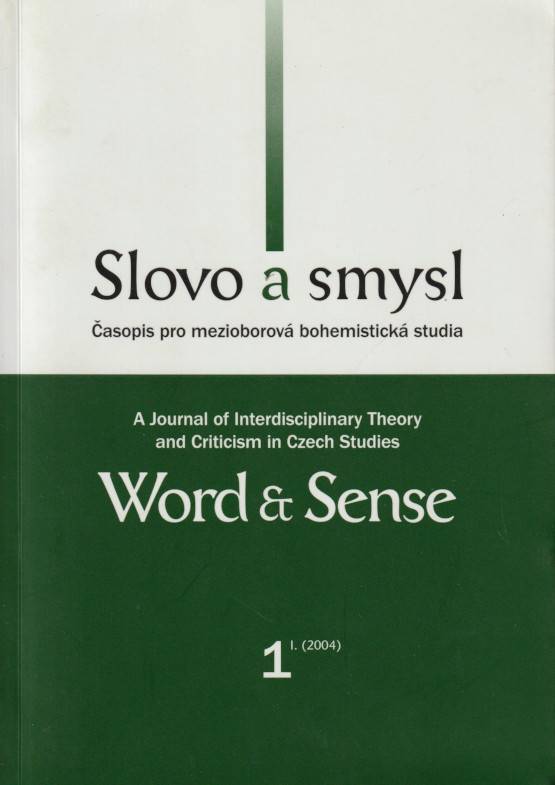 Slovo a smysl 1(2004)- Časopis pro meziobor. bohem. studia