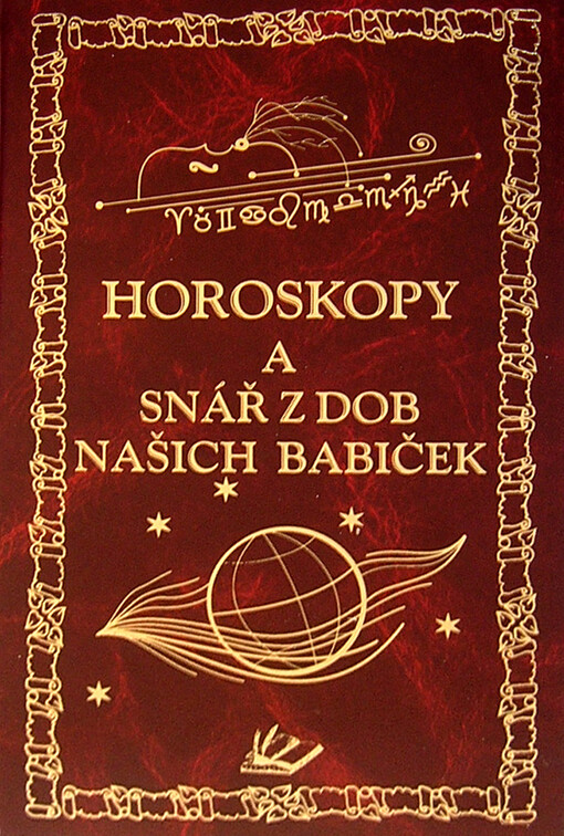 Horoskopy a snář z dob našich babiček