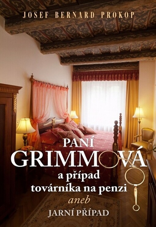 Paní Grimmová a případ továrníka na penzi, aneb, Jarní případ