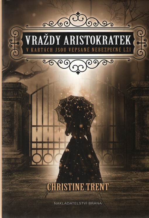 Vraždy aristokratek: v kartách jsou vepsané nebezpečné lži