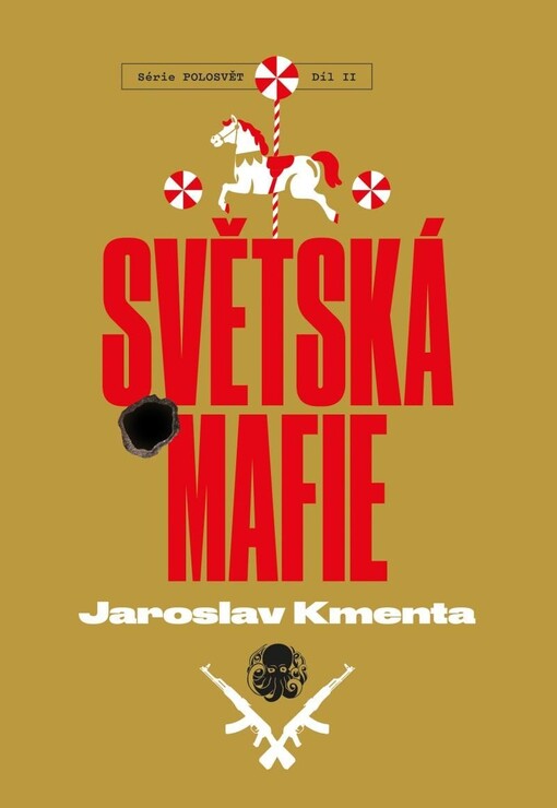 Série Polosvět.Díl II,Světská mafie