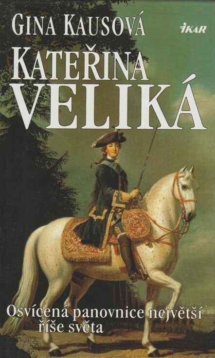 Kateřina Veliká: osvícená panovnice největší říše světa