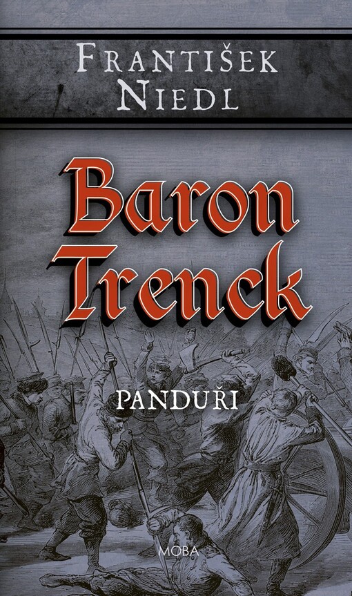 Baron Trenck. Panduři