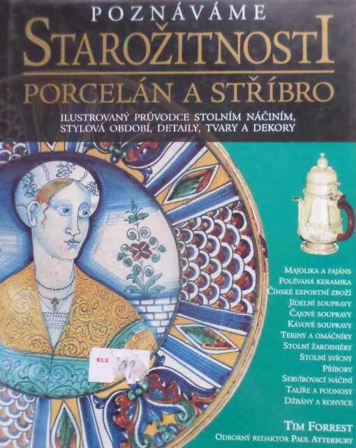 Poznáváme starožitnosti: porcelán a stříbro