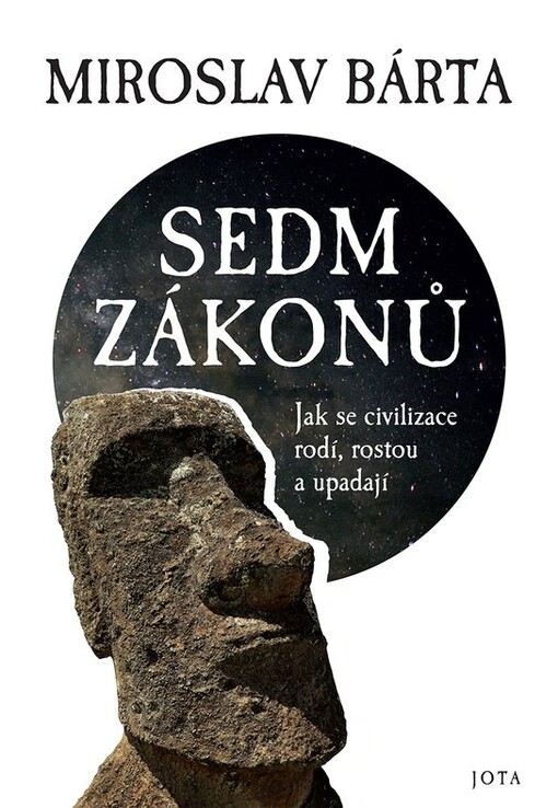 Sedm zákonů: jak se civilizace rodí, rostou a upadají