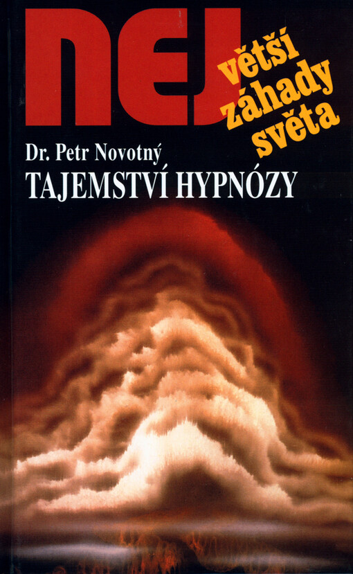 Tajemství hypnózy: experimenty s hypnózou a hypnoterapie