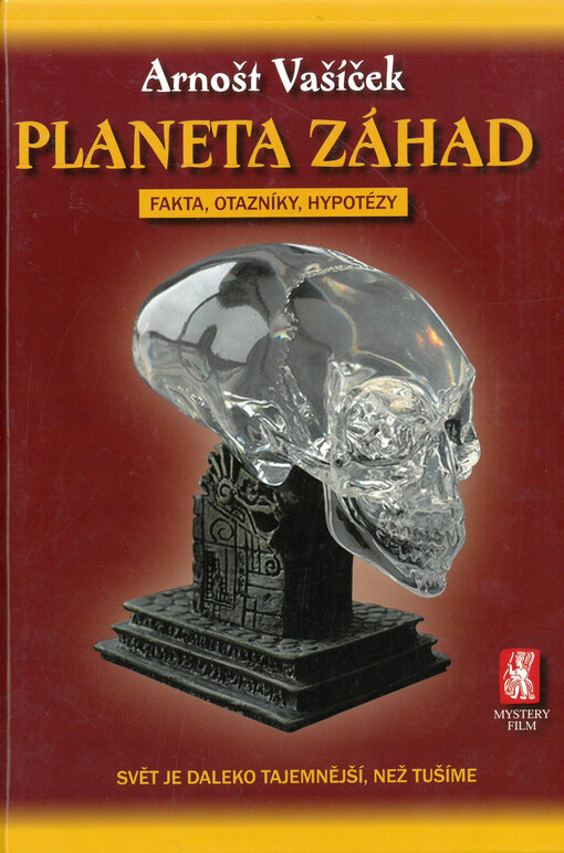 Planeta záhad: svět je daleko tajemnější, než tušíme