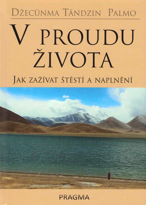 V proudu života: jak zažívat štěstí a naplnění