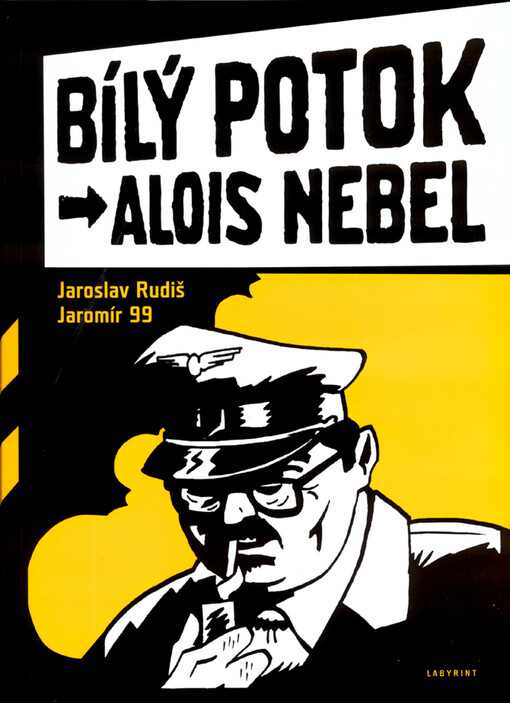 Bílý potok: černobílý komiks ze Sudet:  v hlavní roli Alois Nebel