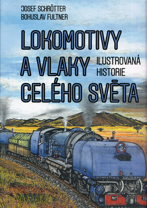 Lokomotivy a vlaky celého světa