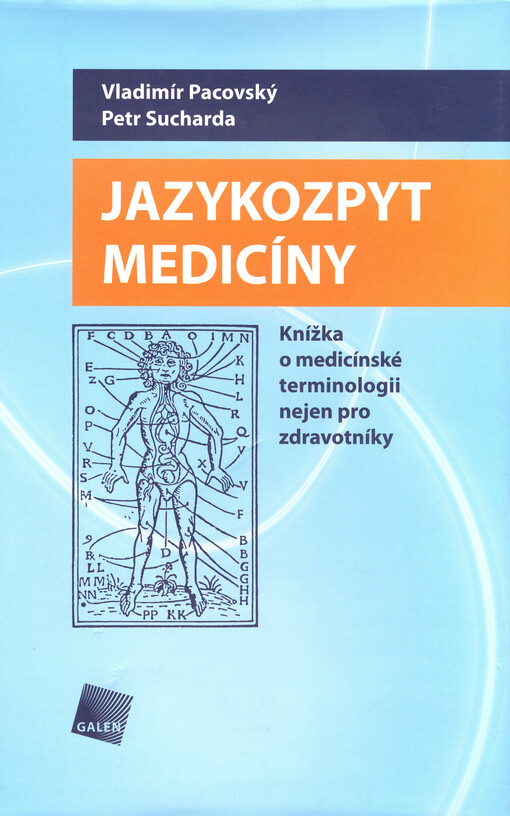 Jazykozpyt medicíny: knížka o medicínské terminologii nejen pro zdravotníky
