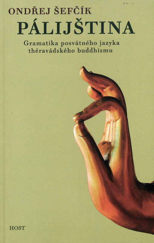 Pálijština: gramatika posvátného jazyka théravádského buddhismu