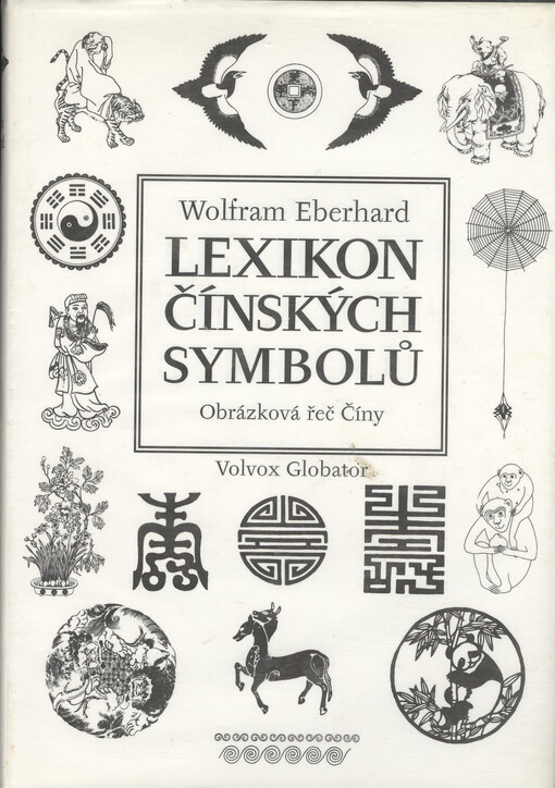 Lexikon čínských symbolů: obrázková řeč Číny