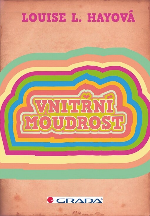 Vnitřní moudrost: [meditace pro srdce a duši]