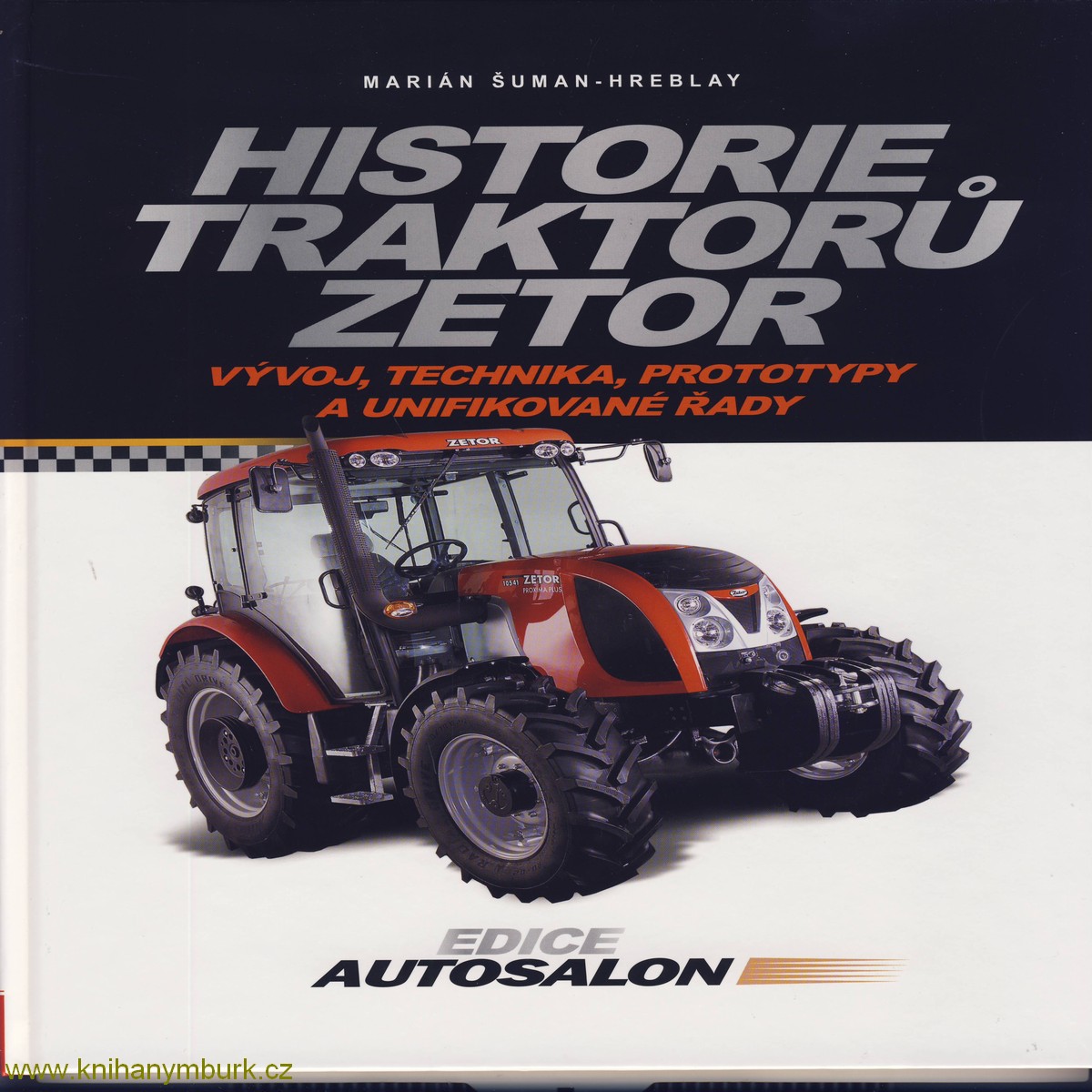 Historie traktorů Zetor  - Edice Autosalon