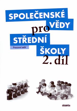 Společenské vědy pro SŠ 2.díl - pracovní sešit