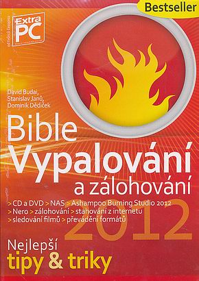 Bible Vypalování a zálohování Nejlepší tipy&triky