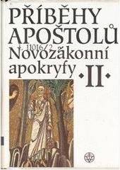 Novozákonní apokryfy.II,Příběhy apoštolů
