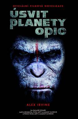 Úsvit Planety opic: [oficiální filmová novelizace]
