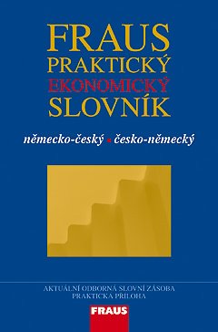 Praktický ekonomický slovník německo-č/č-německý