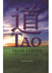 Tao proti stresu: tři snadné cesty