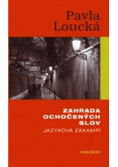 Zahrada ochočených slov: jazyková zákampí