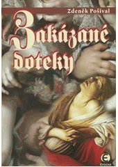 Zakázané doteky: příběh o lásce a zločinu