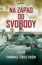 Na západ od svobody: thriller
