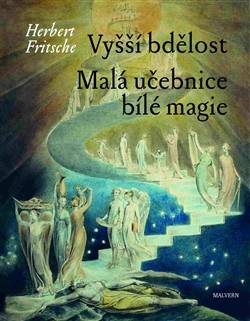 Vyšší bdělost ;Malá učebnice bílé magie