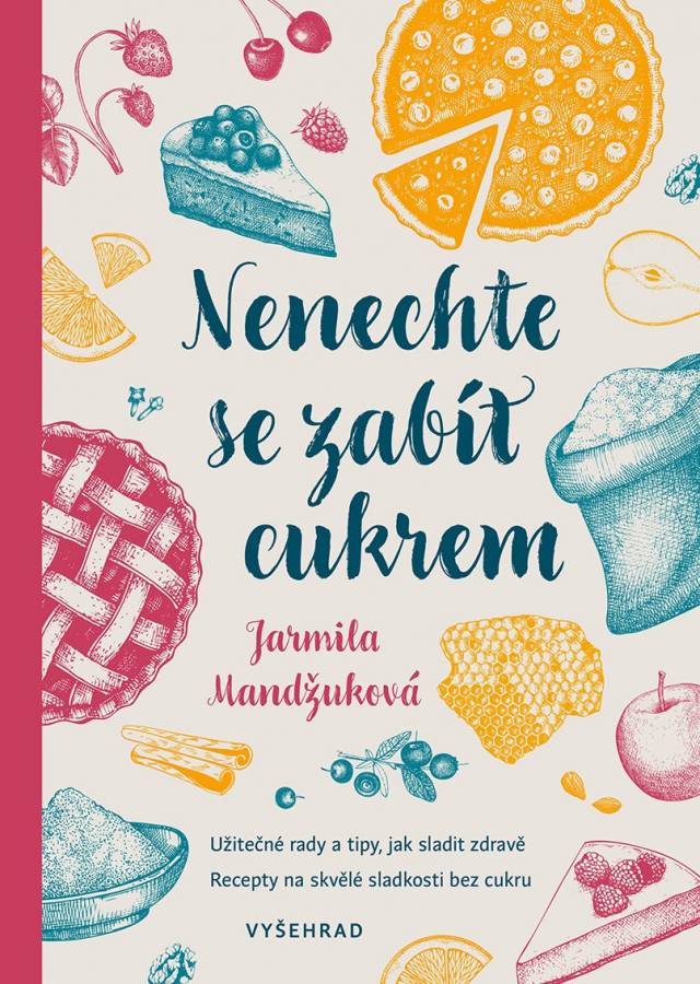 Nenechte se zabít cukrem