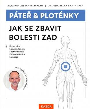 Páteř a ploténky Jak se zbavit bolesti zad