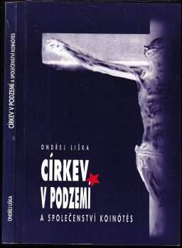 Církev v podzemí a společenství Koinótés