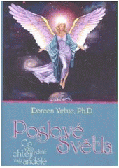 Poslové světla: co vám chtějí sdělit vaši andělé