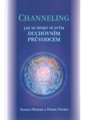 Channeling: jak se spojit se svým duchovním průvodcem