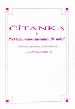 Čítanka k přehledu světové literatury 20.století