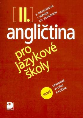Angličtina pro jazykové školy II: nové upravené vydání s klíčem