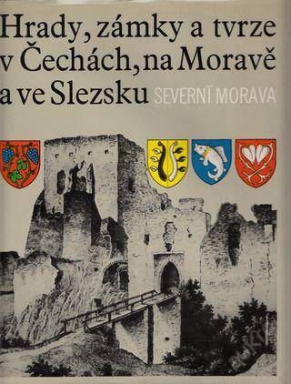 Hrady, zámky a tvrze v Čechách, na Moravě a ve Slezsku - sv. II