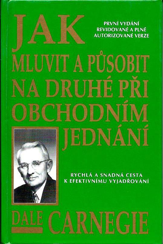 Jak mluvit a působit na druhé při obchodním jednání : rychlá a snadná cesta k efektivnímu vyjadřování