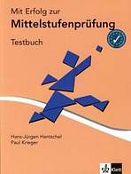 Mit Erfolg zur Mittelstufenprüfung - Testbuch