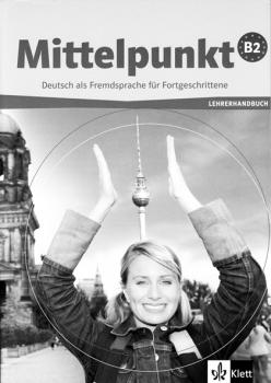 Mittelpunkt B2 Lehrerhandbuch