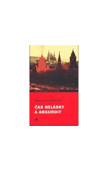 Čas nelásky a absurdit