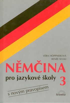 Němčina pro jazykové školy 3 s novým pravopisem S