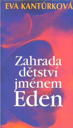 Zahrada dětství jménem Eden