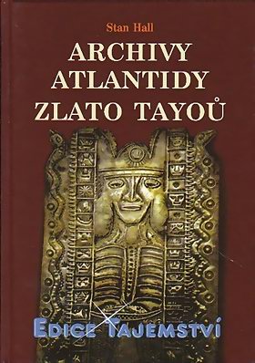 Archivy atlantidy zlato Tayoů - Edice tajemství