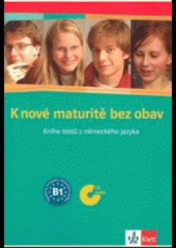 K nové maturitě bez obav - Kniha testů z němec.jaz