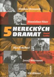 5  hereckých dramat